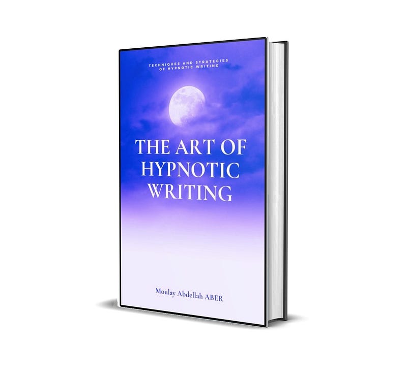 A captivating book cover of The Art of Hypnotic Writing.